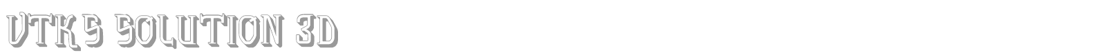 vtks solution 3d font preview